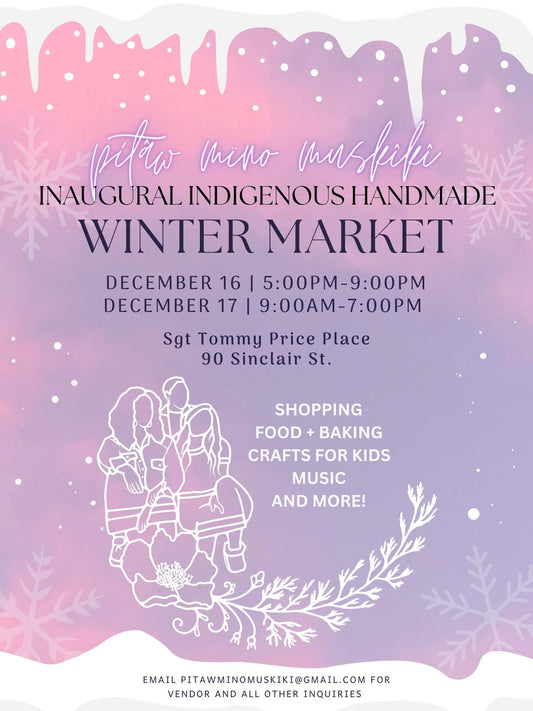 In partnership with 5 Indigenous women makers, Anishinaabe Girl is excited to announce a new Indigenous Handmade Winter Market